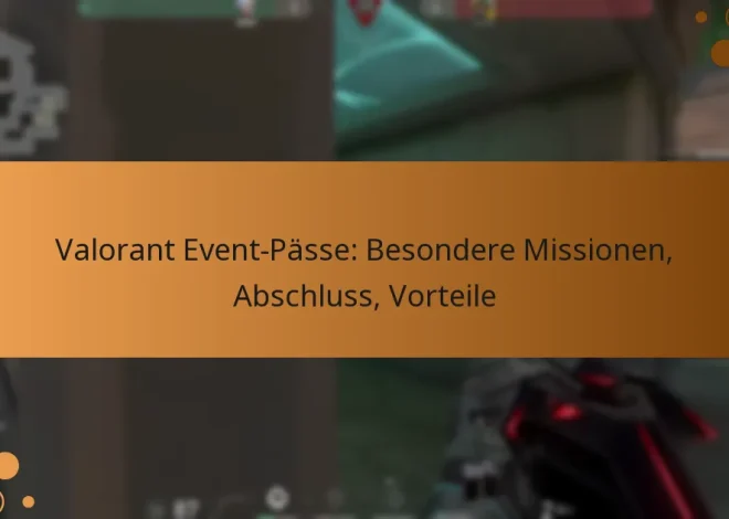 Valorant Event-Pässe: Besondere Missionen, Abschluss, Vorteile