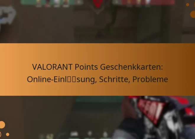 VALORANT Points Geschenkkarten: Online-Einlösung, Schritte, Probleme