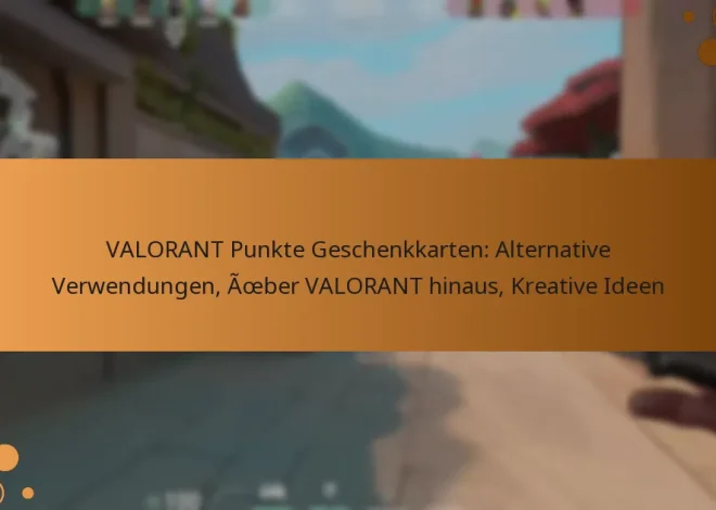 VALORANT Punkte Geschenkkarten: Alternative Verwendungen, Über VALORANT hinaus, Kreative Ideen