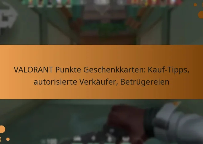 VALORANT Punkte Geschenkkarten: Kauf-Tipps, autorisierte Verkäufer, Betrügereien