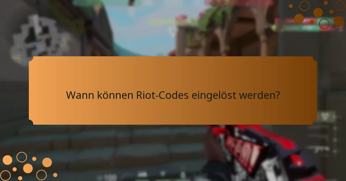 Welche Valorant-Veranstaltungen bieten Riot-Codes an?