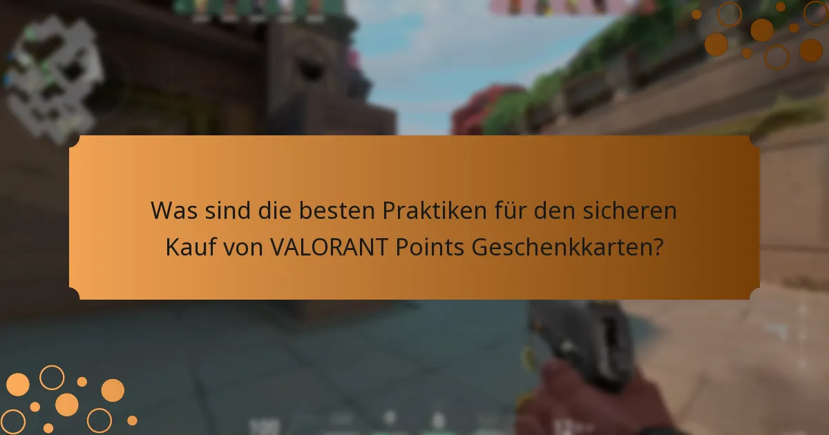 Welche gängigen Betrügereien sollte ich beachten, wenn ich VALORANT Points Geschenkkarten verwende?