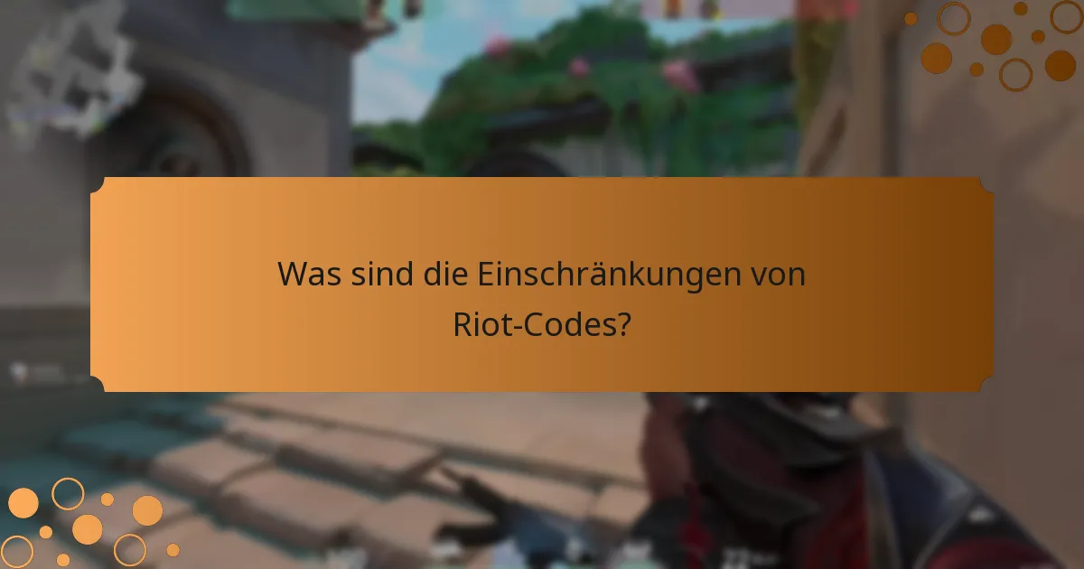 Was sind die Berechtigungskriterien für das Einlösen von Riot-Codes?