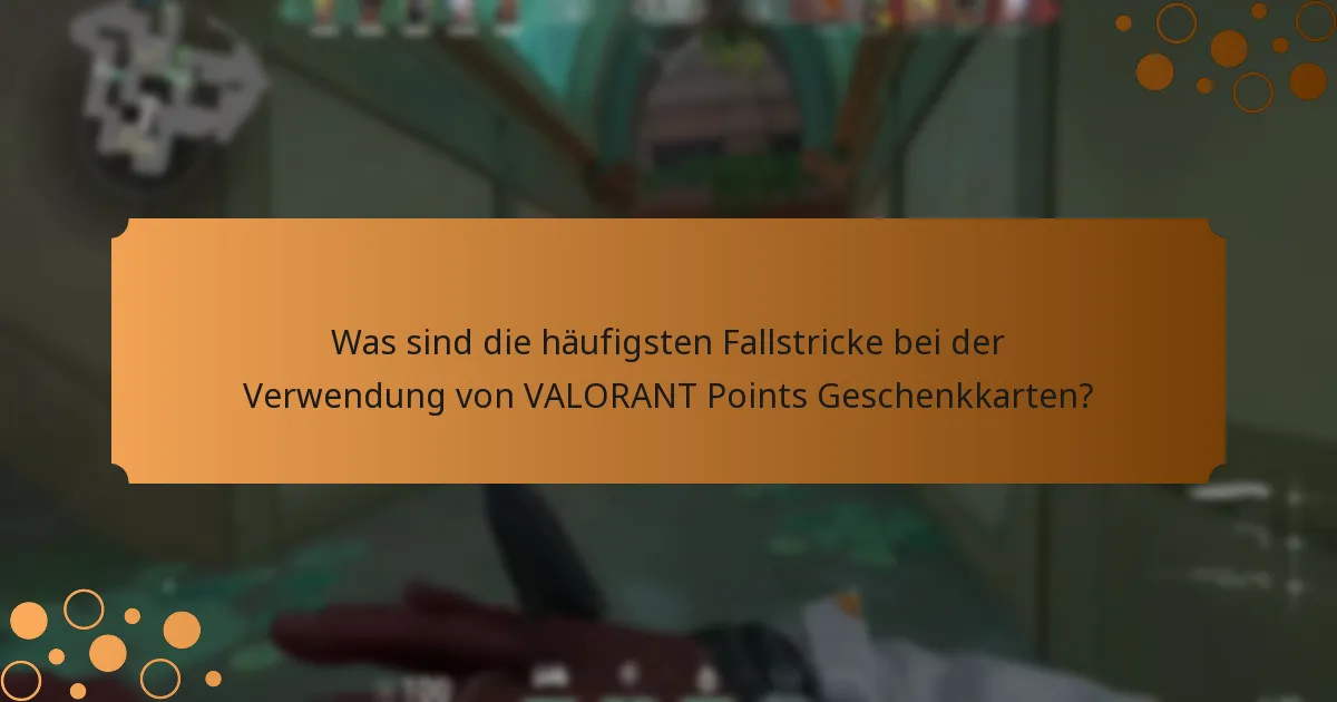 Wie kann ich die Gültigkeit meiner VALORANT Points Geschenkkarte überprüfen?