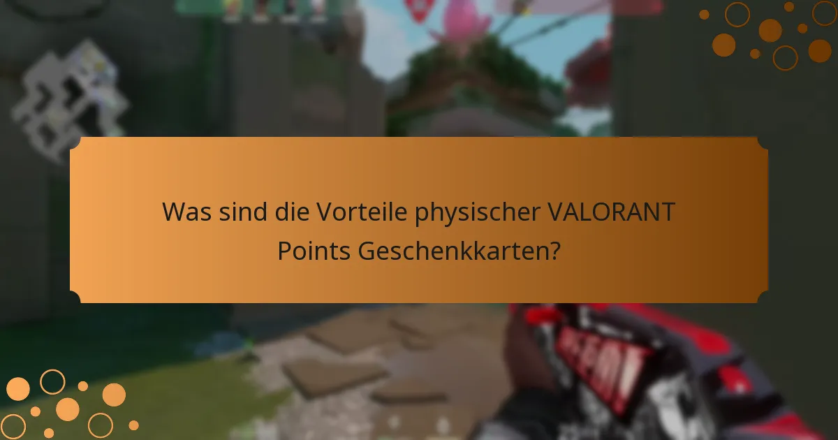 Was sind die Nachteile digitaler VALORANT Points Geschenkkarten?