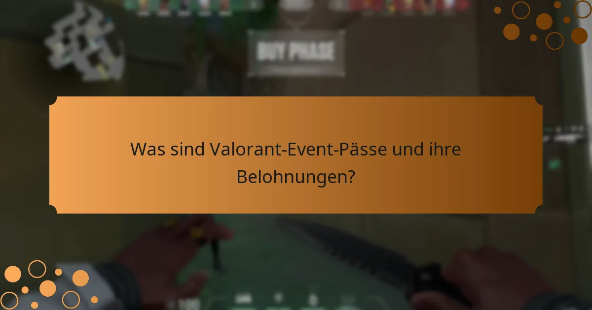Was ist der Wert einer Investition in einen Valorant-Event-Pass?