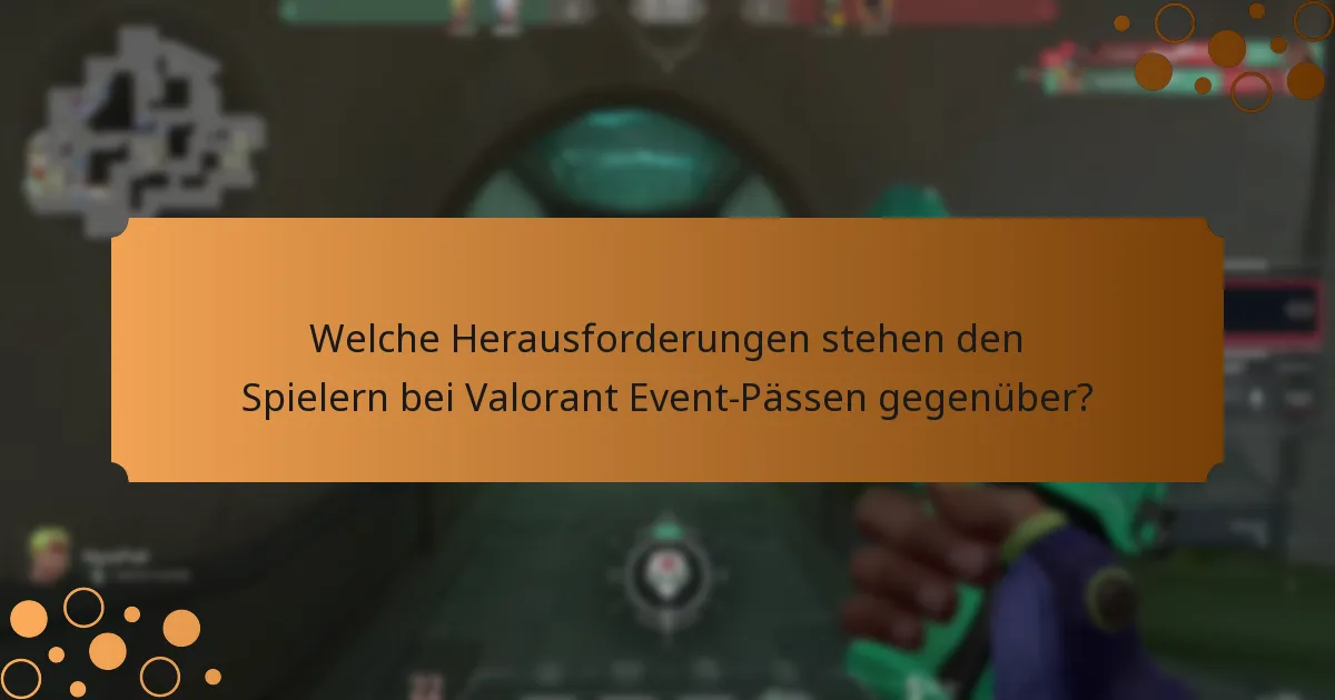 Welche Tipps können Spielern helfen, in Valorant Event-Pässen erfolgreich zu sein?