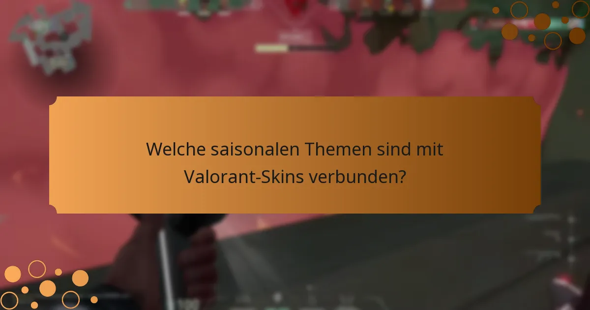 Welche Kollektionen von Skins sind in Valorant verfügbar?