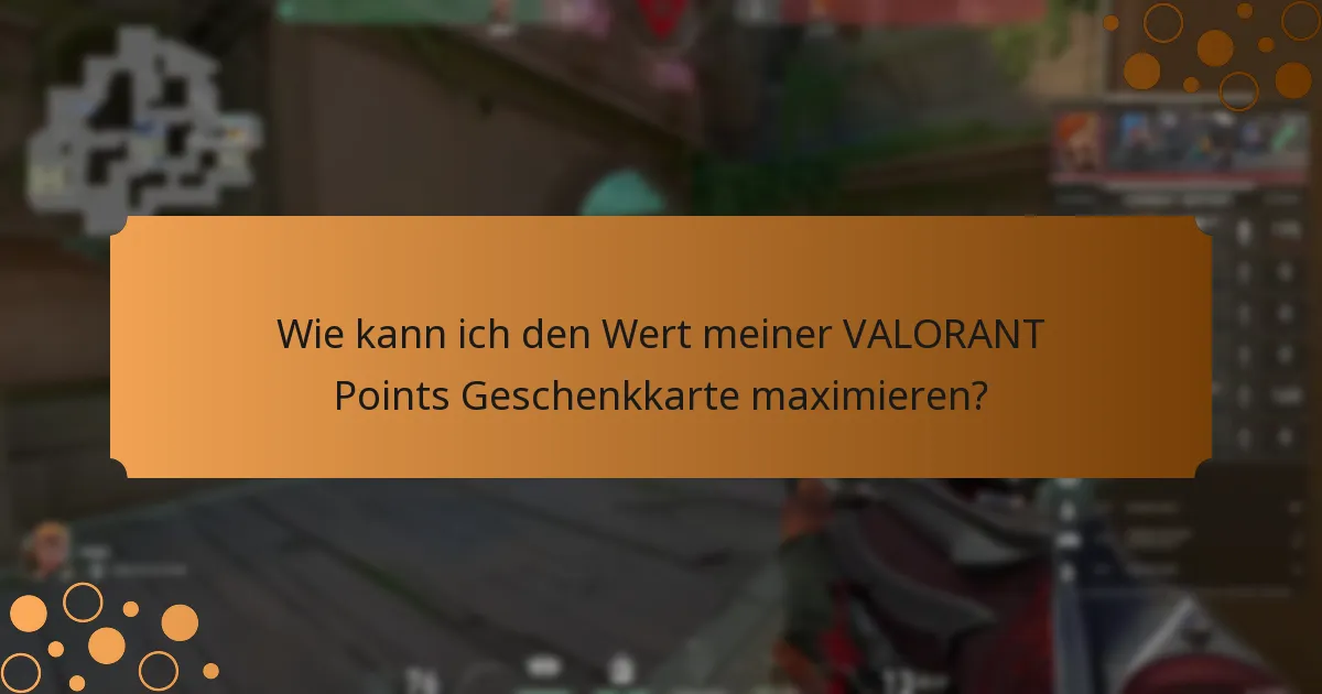Welche Plattformen bieten die besten Angebote für VALORANT Points Geschenkkarten?