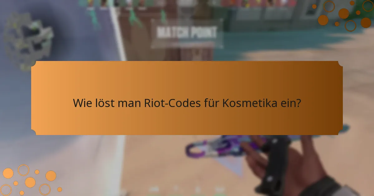 Wo finden Sie aktuelle Riot-Codes?